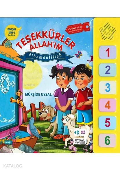 Konuşan Kitap 2 Teşekkürler Allahım Elhamdülillah | Mürşide Uysal | Uysal Yayınevi | 9789752622852 | 