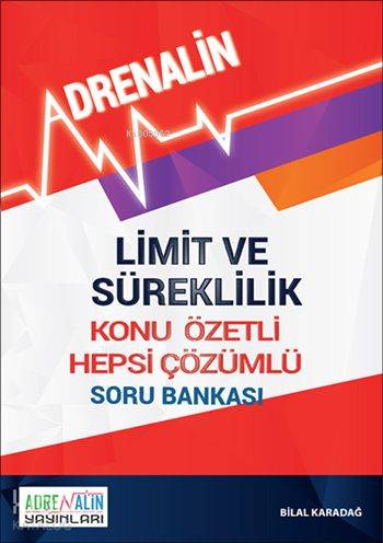 Limit ve Süreklilik; Konu Özetli Hepsi Çözümlü Soru Bankası