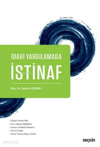  İdari Yargılamada İstinaf | İdari Yargılamada İstinaf | Serkan Çınarlı | Seçkin Yayıncılık | 9789750240805 