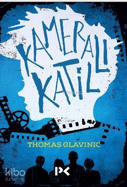  Kameralı Katil | Thomas Glavinic | Barış Tut | Profil Yayıncılık | 9789759969240 | 
