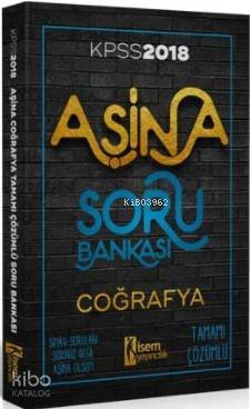 2018 KPSS Aşina Coğrafya Tamamı Çözümlü Soru Bankası