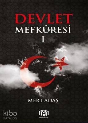  Devlet Mefküresi 1 | Mert Adaş | Benim Kitap | 9786056771408 | 