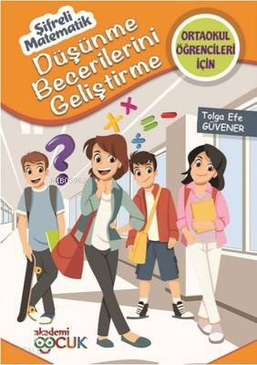  Düşünme Becerileri Geliştirme | Tolga Efe Güvener | Akademi Çocuk | 9786059718424 | 