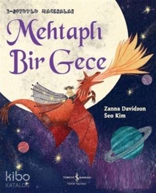  Mehtaplı Bir Gece 3 Boyutlu Maceralar | Mehtaplı Bir Gece 3 Boyutlu Maceralar | Ali Berktay | Zanna Davidson | Seo Kim | Türkiye İş Bankası Kültür Yayınları | 9786052953426 