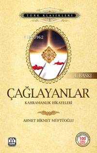  Çağlayanlar | Çağlayanlar | Ahmet Hikmet Müftüoğlu | Kübra Andı | Yağmur Yayınevi Süleyman Özdemir | 9789757747468 