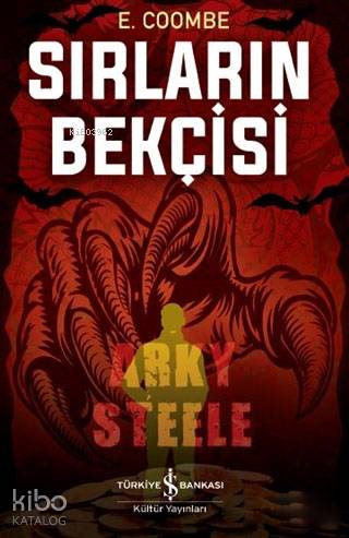  Sırların Bekçisi | Sırların Bekçisi | Elif Dinçer | Nihal Tokinan Gökçe | E Coombe | Türkiye İş Bankası Kültür Yayınları | 9786052958636 