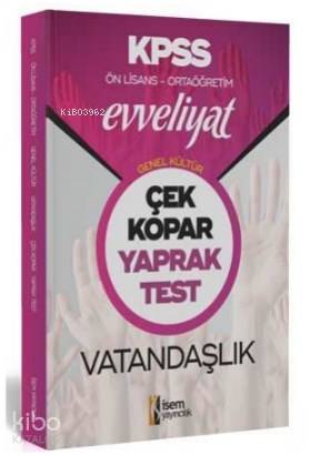 İsem 2020 Evveliyat KPSS Genel Kültür Ortaöğretim Ön Lisans Vatandaşlık Çek Kopar Yaprak Test İsem Y