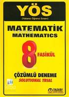 YÖS Matematik 8 Fasikül Çözümlü Deneme