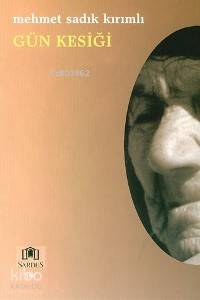  Günkesiği | Mehmet Sadık Kırımlı | Sardes Yayınları | 9789756928004 | 