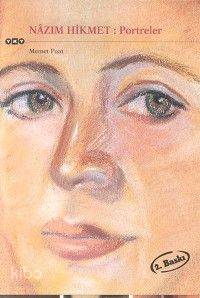  Nâzım Hikmet Potreler | Nâzım Hikmet Potreler | Memet Fuat | Yapı Kredi Yayınları ( YKY ) | 2000100100399 