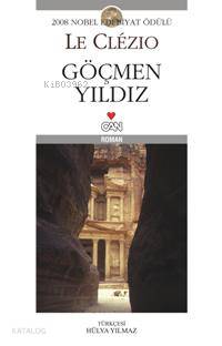  Göçmen Yıldızı | Jean Marie Gustave Le Clezio | Hülya Ylmaz | Can Yayınları | 9789755107004 | 