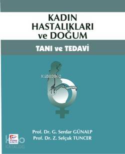 Kadın Hastalıkları ve Doğum Tanı Tedavi