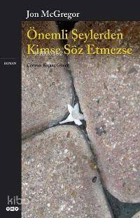  Önemli Şeylerden Kimse Söz Etmezse | Önemli Şeylerden Kimse Söz Etmezse | J Mcgregor | Kıvanç Güney | Yapı Kredi Yayınları ( YKY ) | 9789750812798 