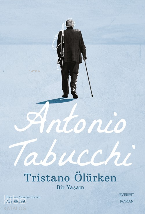  Tristano Ölürken | Tristano Ölürken | Antonio Tabucchi | Hamdi Akçay | Ada Albayrak | İlknur Akman Erk | Everest Yayınları | 9786051859880 