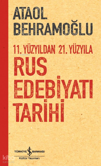 11. Yüzyıldan 21. Yüzyıla Rus Edebiyatı Tarihi