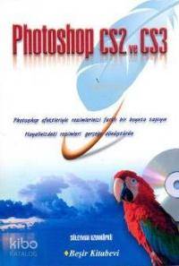  Photoshop Cs2 ve Cs3 | Süleyman Uzunköprü | Beşir Kitabevi | 9789758406869 | 