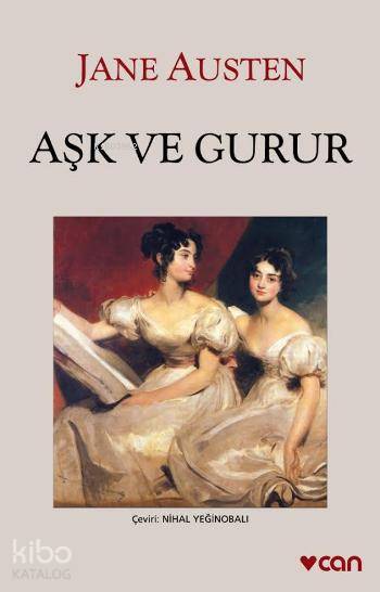  Aşk ve Gurur | Jane Austen | Nihal Yeğinobalı | Can Yayınları | 9789750708619 | 