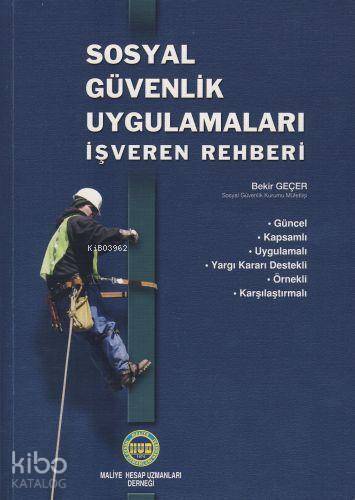 Sosyal Güvenlik Uygulamaları; İşveren Rehberi