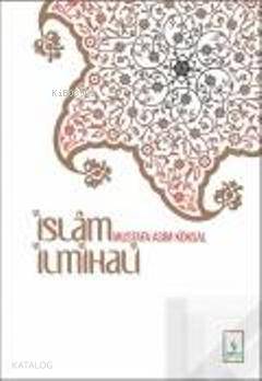  İslam İlmihali İman İbadet ve Ahlâk Esasları | Mustafa Asım Köksal | Necdet Yılmaz | Server Yayınları | 9789758757237 | 