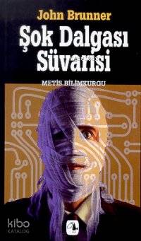  Şok Dalgası Süvarisi | John Brunner | İrma Dolanoğlu Çimen | Metis Yayıncılık | 9789753422116 | 