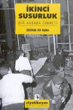  İkinci Susurluk | İkinci Susurluk | Zülfikar Ali Aydın | VEHBİ ERSAN | Metis Yayıncılık | 9789753423571 