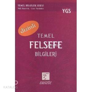 YGS Temel Felsefe Bilgileri (Dizinli)