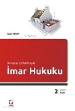  Danıştay İçtihatlarıyla İmar Hukuku | Cafer Ergen | Seçkin Yayıncılık | 9789750219252 | 