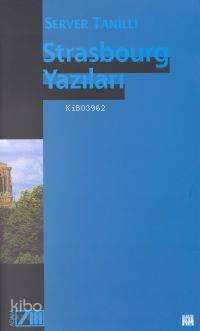  Strasbourg Yazıları | Server Tanilli | Adam Yayınları | 9789754186338 | 
