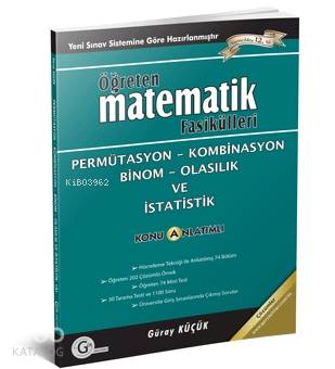  Gür Yayınları Öğreten Matematik Fasikülleri Permütasyon Kombinasyon Binom Olasılık ve İstatistik Konu Anlatımlı Gür | Güray Küçük | Gür Yayınları | 9786056201516 | 