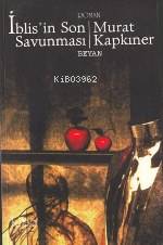  İblisin Son Savunması | Murat Kapkıner | Beyan Yayınları | 9789754732801 | 