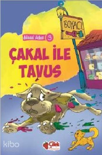  Çakal ile Tavus | Kolektif | F Zehra Bayrak | Çilek Yayınları | 9786051183305 | 