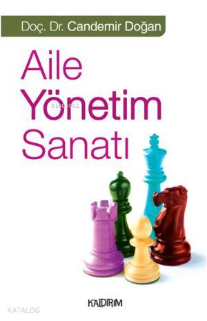  Aile Yönetim Sanatı | Candemir Doğan | Günay Yıldız | Kaldırım Yayınları | 9786054467358 | 