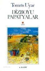  Diz Boyu Papatyalar | Tomris Uyar | Can Yayınları | 9789755101484 | 