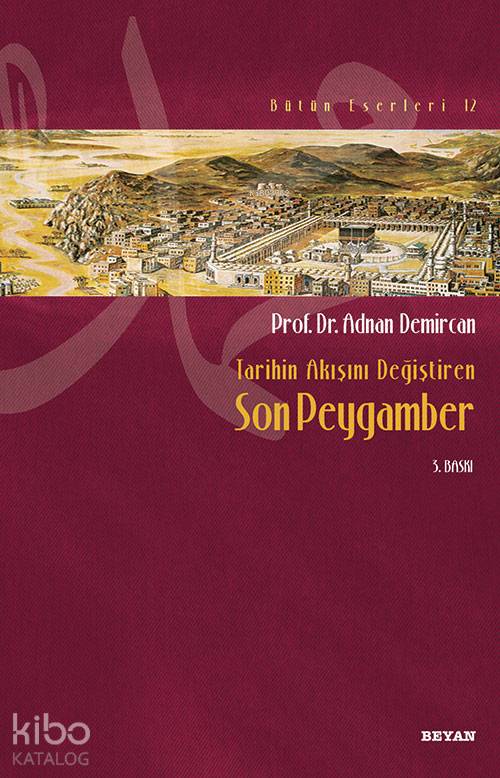  Son Peygamber | Son Peygamber | Adnan Demircan | Beyan Yayınları | 9789754735734 