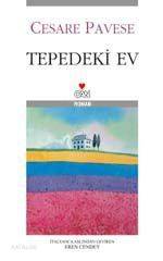  Tepedeki Ev | Cesare Pavese | Eren Cendey | Can Yayınları | 9789755106342 | 