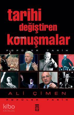  Tarihi Değiştiren Konuşmalar | Ali Çimen | Timaş Yayınları | 9789752630963 