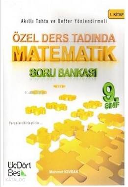  9 Sınıf Matematik Özel Ders Tadında Soru Bankası | Mehmet Kıvrak | Üç Dört Beş Yayıncılık | 9786058654334 | 