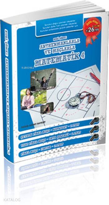 Antrenmanlarla ve Maçlarla Matematik - 4