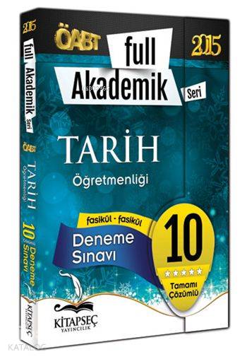 ÖABT Tarih Öğretmenliği Full Akademik 2015; Tamamı Çözümlü 10 Fasikül Deneme