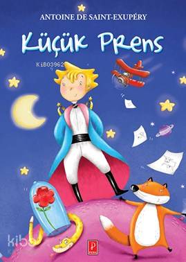  Küçük Prens | Küçük Prens | Antoine de Saint Exupery | Gökçe Yavaş | Pena Yayınları | 9786059126182 