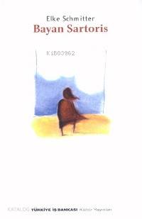  Bayan Sartoris | Elke Schmitter | Soner Bilgiç | Türkiye İş Bankası Kültür Yayınları | 9789754582680 | 