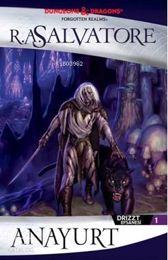  Anayurt Drizzt Efsanesi 1 | R A Salvatore | Boğaç Erkan | Alican Saygı Ortanca | Şükrü KarakoçŞükrü Karakoç | İthaki Yayınları | 9786053755579 | 
