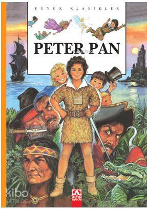  Büyük Kls Peter Pan | Büyük Kls Peter Pan | James Matthew Barrie | Altın Kitaplar | 9789752114562 