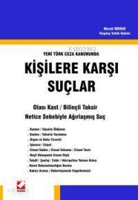  Yeni Türk Ceza Kanununda Kişilere Karşı Suçlar | Yeni Türk Ceza Kanununda Kişilere Karşı Suçlar | Necati Meran | Seçkin Yayıncılık | 9789750200595 