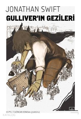  Gulliverın Gezileri | Jonathan Swift | Kıymet Erzincan Kına | İthaki Yayınları | 9786053759737 | 