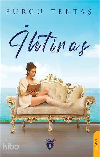  İhtiras | Burcu Tektaş | Dorlion Yayınevi | 9786052495308 | 