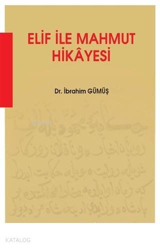  Elif ile Mahmut Hikayesi | İbrahim Gümüş | Hiperlink Yayınları | 9786052815649 | 