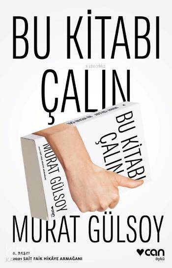  Bu Kitabı Çalın | Murat Gülsoy | Can Yayınları | 9789758440726 | 