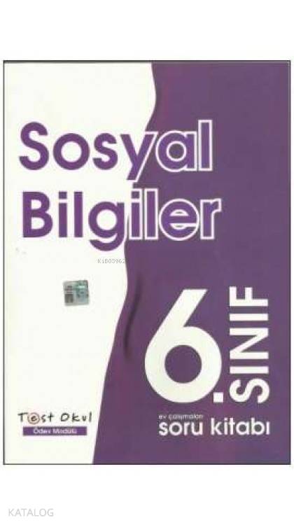  6Sinif Test Okul Sosyal Bilgiler Soru Kitabi | 6Sinif Test Okul Sosyal Bilgiler Soru Kitabi | Karışık Eksikler | 9786059628808 