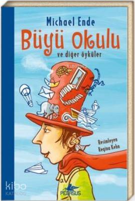 Büyü Okulu ve Diğer Öyküler